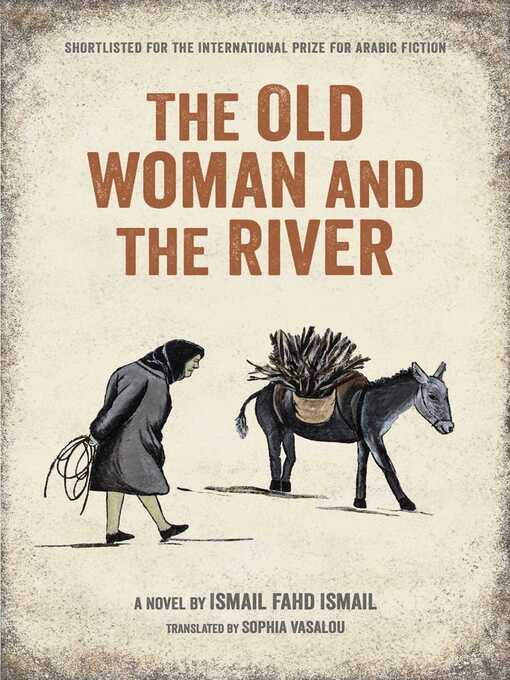 Title details for The Old Woman and the River by Ismail Fahad Ismail - Wait list